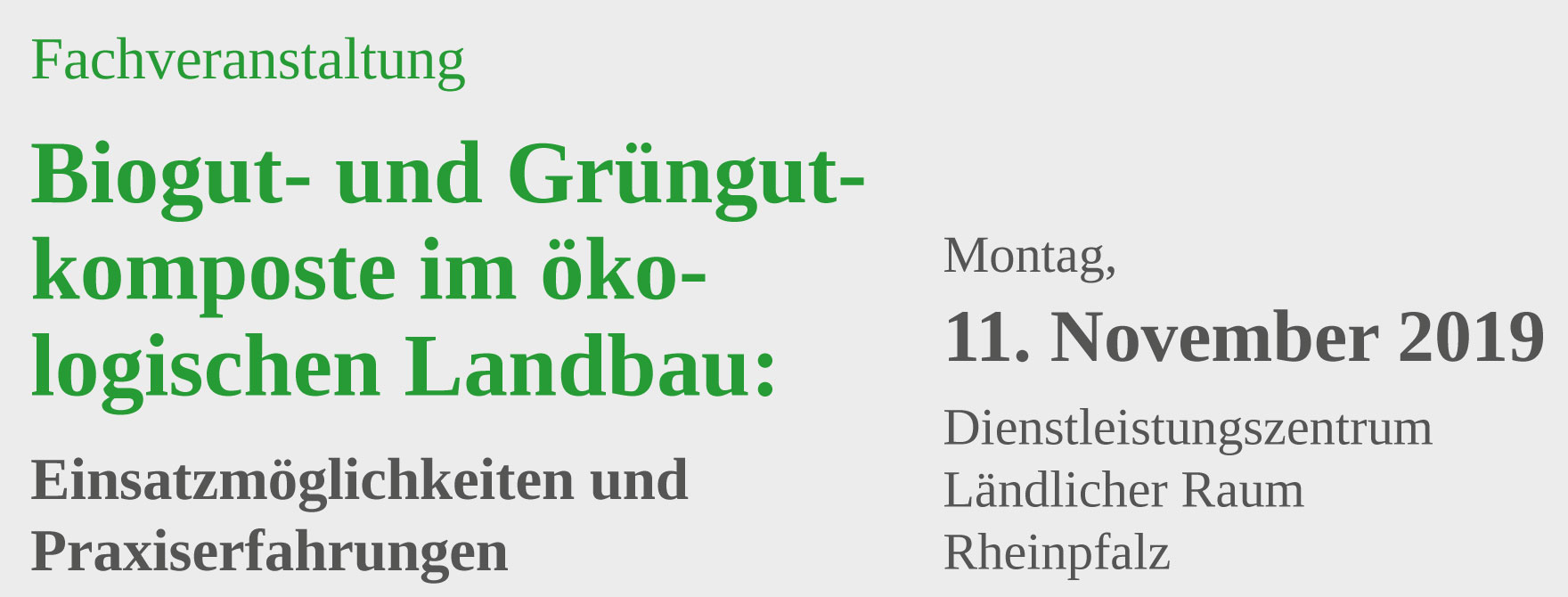 Fachveranstaltung  Biogut- und Grüngutkomposte im ökologischen Landbau